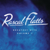 Greatest Hits, Vol. 1 (Remastered) - Rascal Flatts