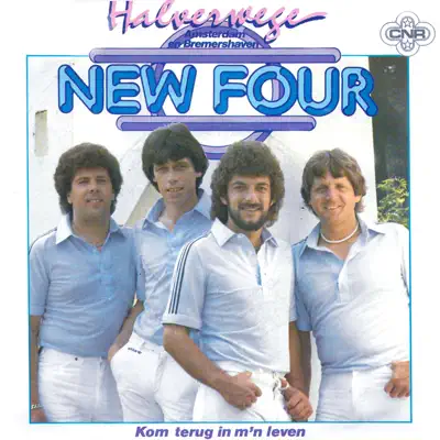 Halverwege Amsterdam En Bremershaven - Single - New Four Halverwege Amsterdam En Bremershaven - Single - New Four