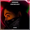 Love Me Loco (Radio Edit) - Single