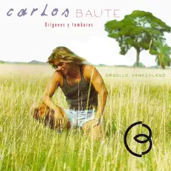 Orígenes y Tambores by Carlos Baute album reviews, ratings, credits