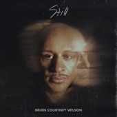 Brian Courtney Wilson - Fear Is Not Welcome