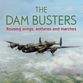 The Dam Busters – Rousing Songs, Anthems and Marches artwork