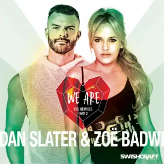 We Are (Jack Chang Remix) by Dan Slater & Zoë Badwi song reviws