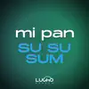 Mi Pan Su Su Sum (Remix) song lyrics
