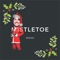 Mistletoe - Bodan lyrics