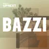 Up Next Session: Bazzi album lyrics, reviews, download
