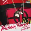 Bussin Moves (feat. Pusha T & Quentin Miller) song lyrics