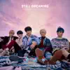 STILL DREAMING album lyrics, reviews, download