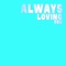 Always Loving You (Breakbeat Version) artwork