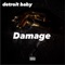 Damage - detroit baby lyrics