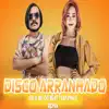 Stream & download Disco Arranhado (feat. Malu) [Bregafunk Remix] - Single