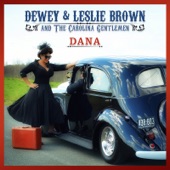 Dewey & Leslie Brown and The Carolina Gentlemen - Dana