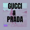 Gucci & Prada - Single album lyrics, reviews, download