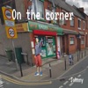 On the Corner - Single