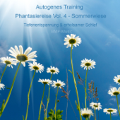 Autogenes Training - Phantasiereise - Sommerwiese - Tiefenentspannung & erholsamer Schlaf, Vol. 4 - BMP-Music