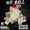 We Ball Too album lyrics, reviews, download