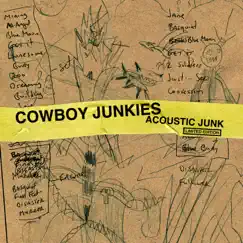 Acoustic Junk (Limited Edition) by Cowboy Junkies album reviews, ratings, credits