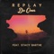 Do Over (feat. Stacy Barthe) - Replay lyrics