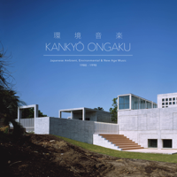 Various Artists - Kankyō Ongaku: Japanese Ambient, Environmental & New Age Music, 1980-1990 artwork