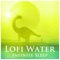 Infinite Sleep - LoFi Water lyrics