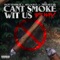 Can't Smoke Wit Us (Remix) [feat. AKA SOLO] - Single