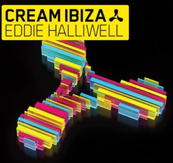 CREAM IBIZA - MIXED BY EDDIE HALLIWELL cover art
