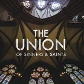 Rise Up - The Union of Sinners and Saints
