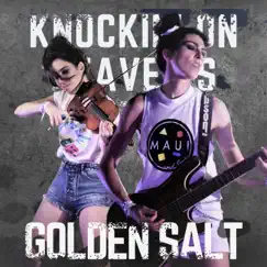 Knockin' on Heaven's Door (Remastered) - Single by Golden Salt album reviews, ratings, credits