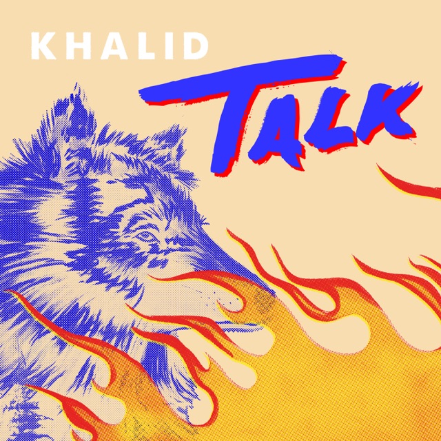Khalid Talk - Single Album Cover