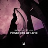 Prisoners of Love - Single, 2020