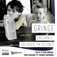 Gringe - Ensemble, on aboie en silence artwork