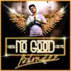 Stream & download You're No Good For Me - Single