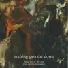 Nothing Gets Me Down (feat. Nelson Devereaux) - Single album lyrics, reviews, download