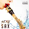 Stream & download Sexy Sax - Single