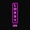 Lobby - Jen lyrics