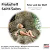 Stream & download Prokofieff: Peter und der Wolf - Saint-Saëns: Der Karneval der Tiere