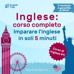 Inglese - corso completo: Imparare l'inglese in soli 5 minuti
