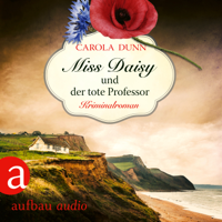 Carola Dunn - Miss Daisy und der tote Professor - Miss Daisy ermittelt, Band 7 (Ungekürzt) artwork