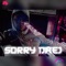 Sorry Daej - Daejmiy lyrics