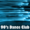 90's Dance Club Music: Best of 1990's Dance, House & Disco Songs. Top Classics & Radio Party Hits - Nineties Fashion Society