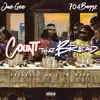 Stream & download Count That Bread (feat. Jae Gee) - Single