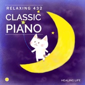 Relaxing 432Hz Piano Classic Selection artwork