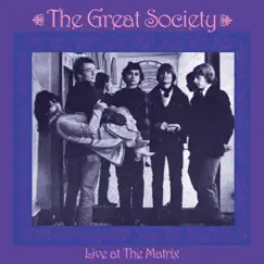 Live at the Matrix by The Great Society album reviews, ratings, credits