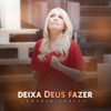 Deixa Deus Fazer - Single