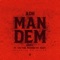 Man Dem (feat. Vector, PsychoYP & Eugy) - ADH lyrics