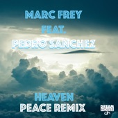 Heaven (feat. Pedro Sanchez) [Peace Remix] artwork