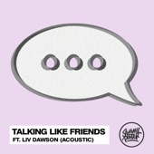 Talking Like Friends (feat. Liv Dawson) [Acoustic] artwork