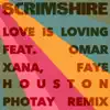 Stream & download Love Is Loving (feat. Omar, Faye Houston, XANA & Photay) [Photay Remix] - Single