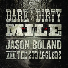 Dark & Dirty Mile (Bonus Track Version)