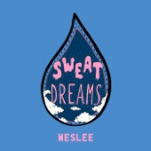 WESLEE - Sweat Dreams